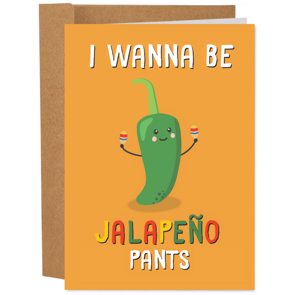 Jalapeno Your Pants
