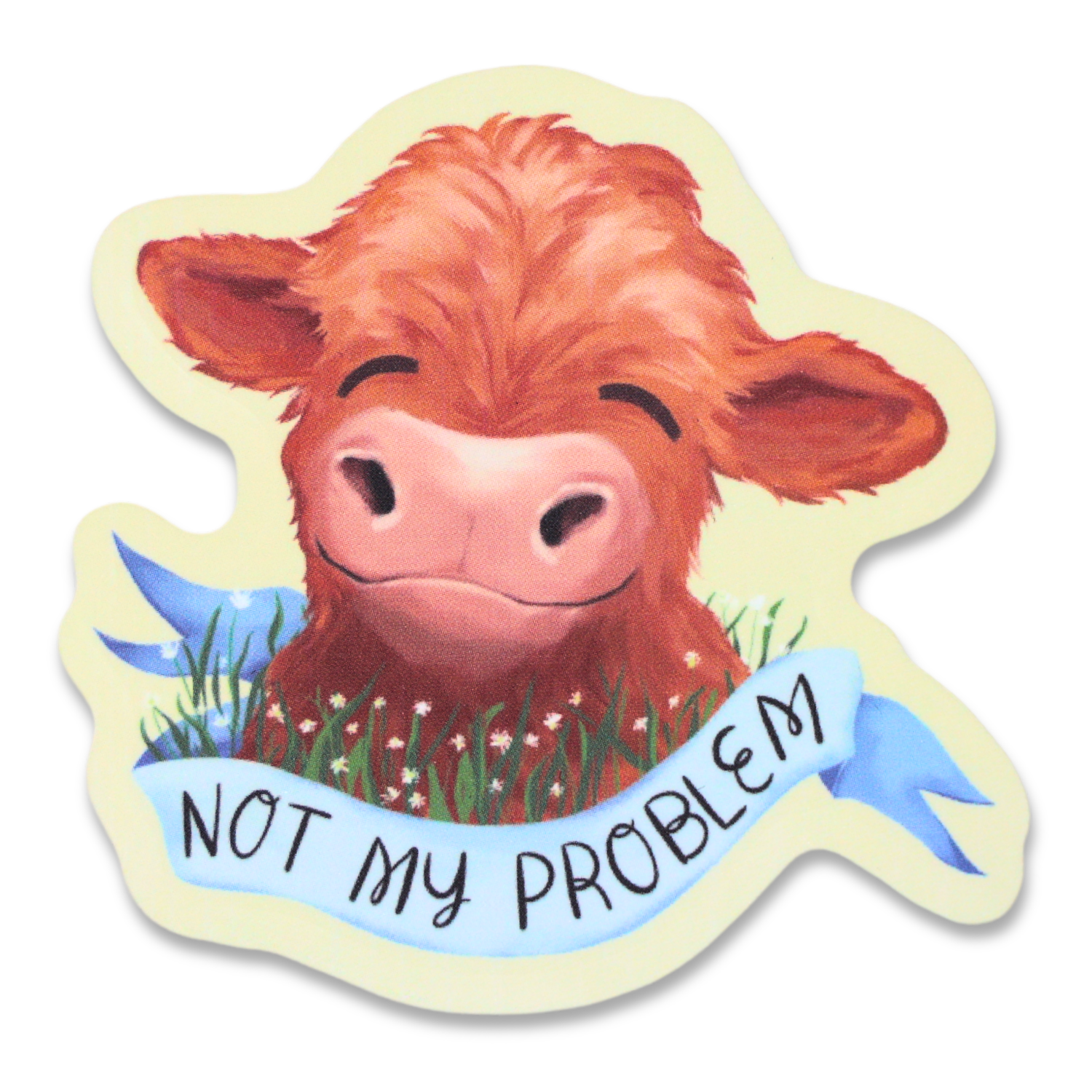Not My Problem Cow Funny Vinyl Sticker