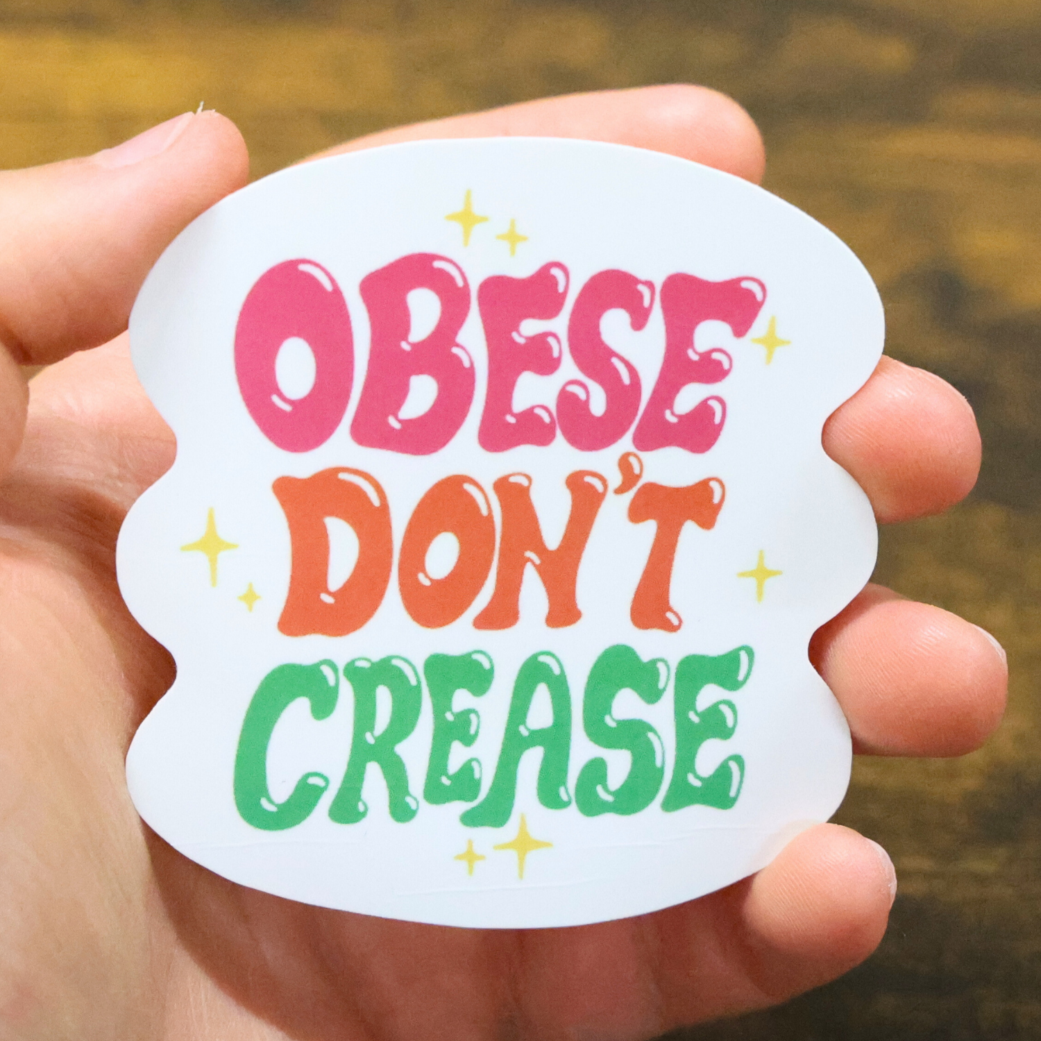Obese Don't Crease Funny Vinyl Sticker