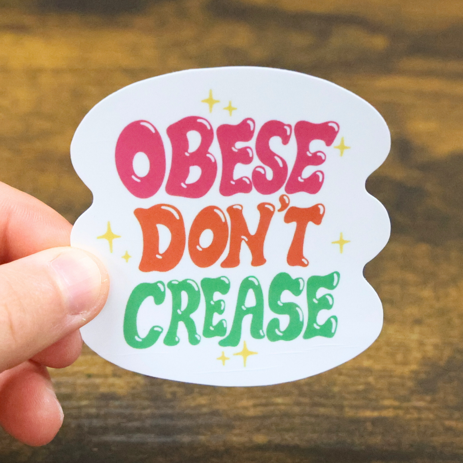Obese Don't Crease Funny Vinyl Sticker