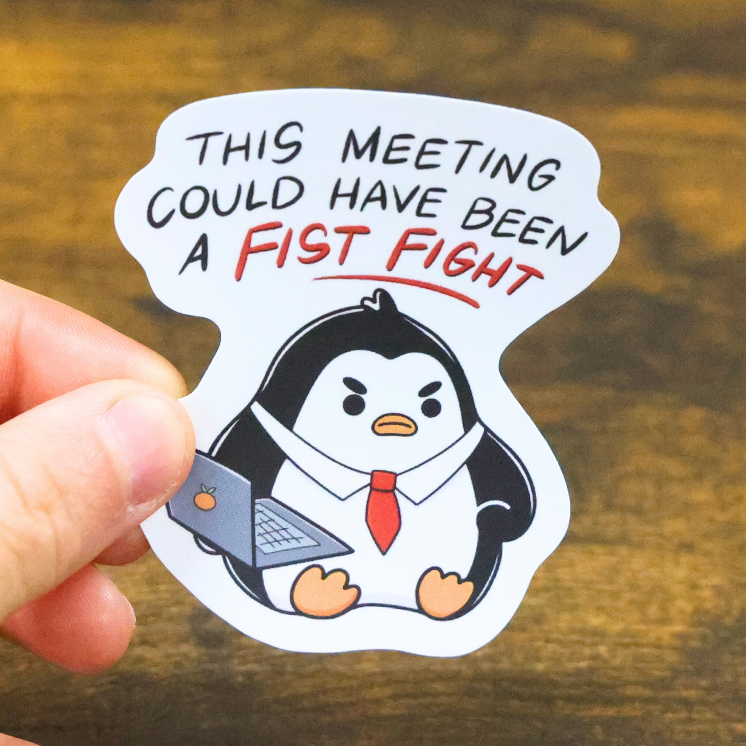 This Meeting Could Have Been A Fist Fight Funny Vinyl Sticker