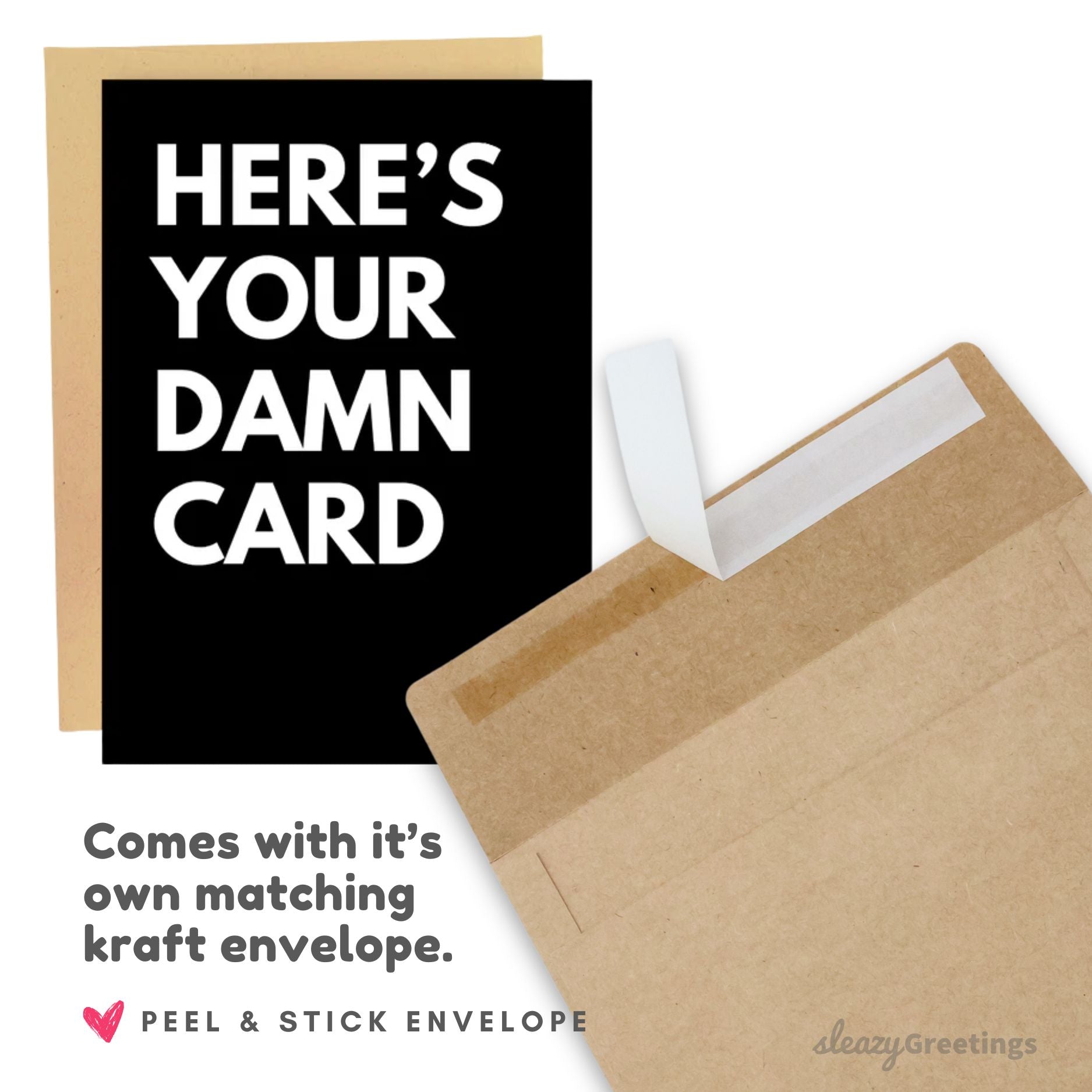 Card with text 'HERE'S YOUR DAMN CARD' and a matching kraft envelope on a white background.