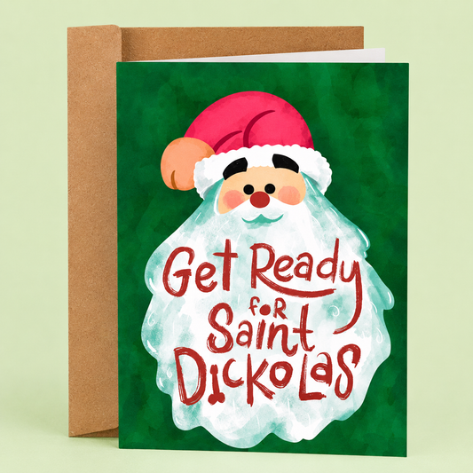 Sleazy Greetings funny Christmas greeting card featuring a cheerful Santa Claus illustration on a green background with the naughty holiday message “Get Ready for Saint Dickolas,” displayed with a kraft envelope for a humorous adult Christmas card, holiday gag gift, or funny Christmas card for friends, partners, coworkers, and loved ones.