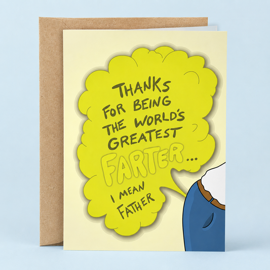 Sleazy Greetings funny Father's Day card featuring a giant cartoon fart cloud and the phrase “Thanks for Being the World’s Greatest Farter... I Mean Father,” a hilarious Father's Day card for dads, stepdads, grandpas, husbands, first-time fathers, or any father figure known for legendary dad jokes, questionable noises, and an unmatched sense of humor.