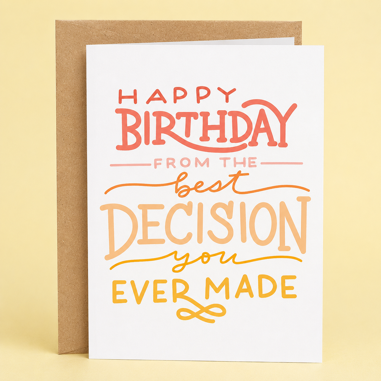 Sleazy Greetings funny birthday card featuring colorful typography and the phrase “Happy Birthday From the Best Decision You Ever Made,” a humorous birthday card from a spouse, partner, boyfriend, girlfriend, husband, wife, or significant other who knows they’re the greatest gift and the smartest choice you ever made.