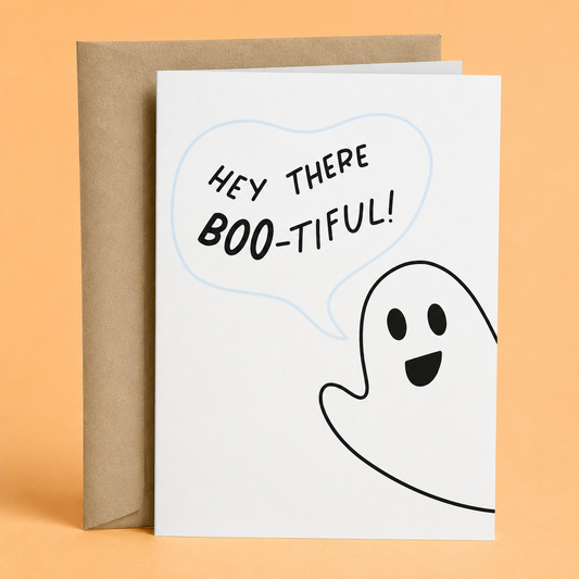 Sleazy Greetings funny Halloween greeting card featuring a friendly ghost and the phrase “Hey There Boo-tiful!” a cute and humorous spooky season card for boyfriend, girlfriend, husband, wife, partner, friends, family, Halloween lovers, or anyone who enjoys sweet ghost puns and playful Halloween humor.