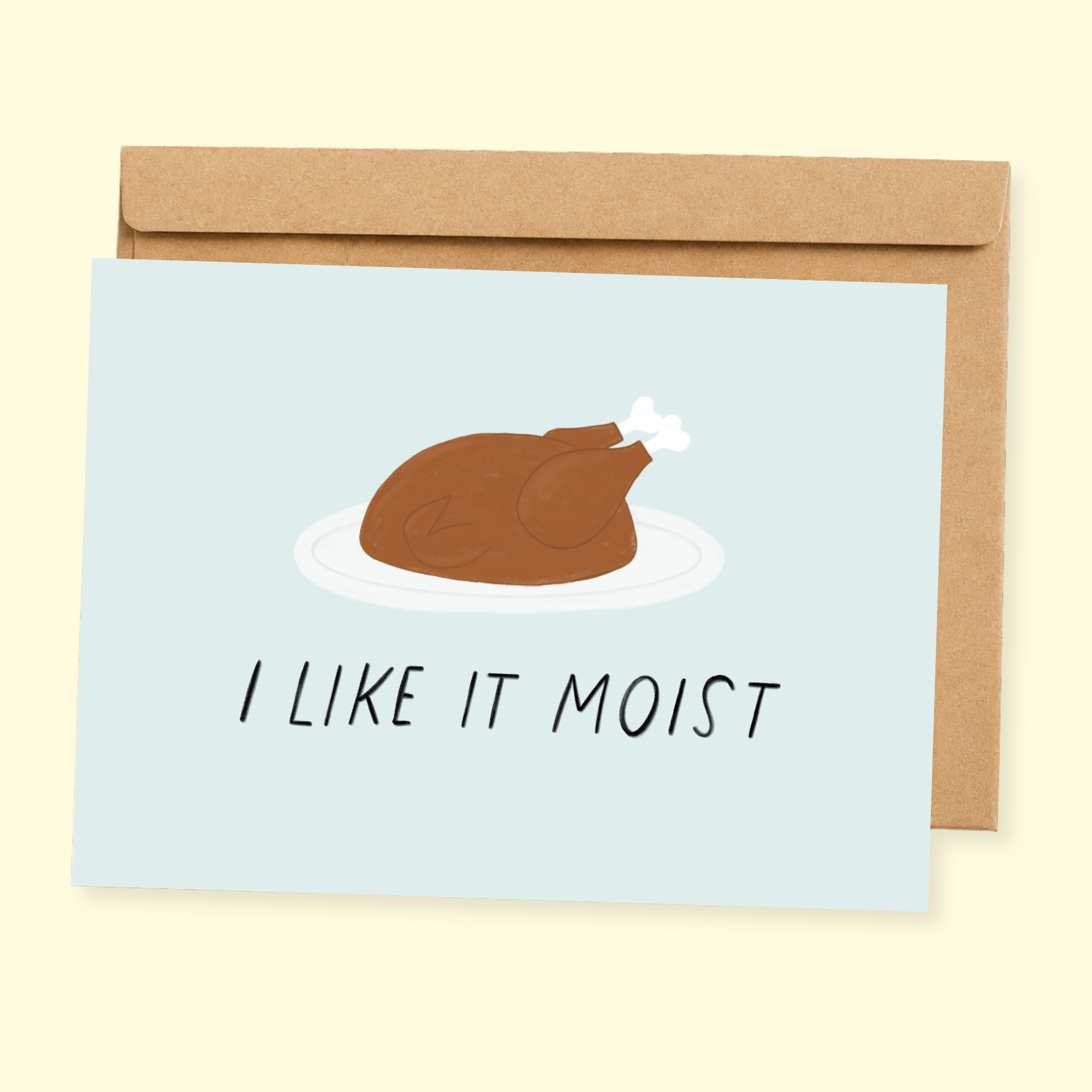Sleazy Greetings funny Thanksgiving greeting card featuring a roast turkey and the phrase “I Like It Moist,” a humorous holiday card for Thanksgiving hosts, Friendsgiving celebrations, food lovers, friends, family, coworkers, or anyone who appreciates a perfectly cooked turkey and a good innuendo.
