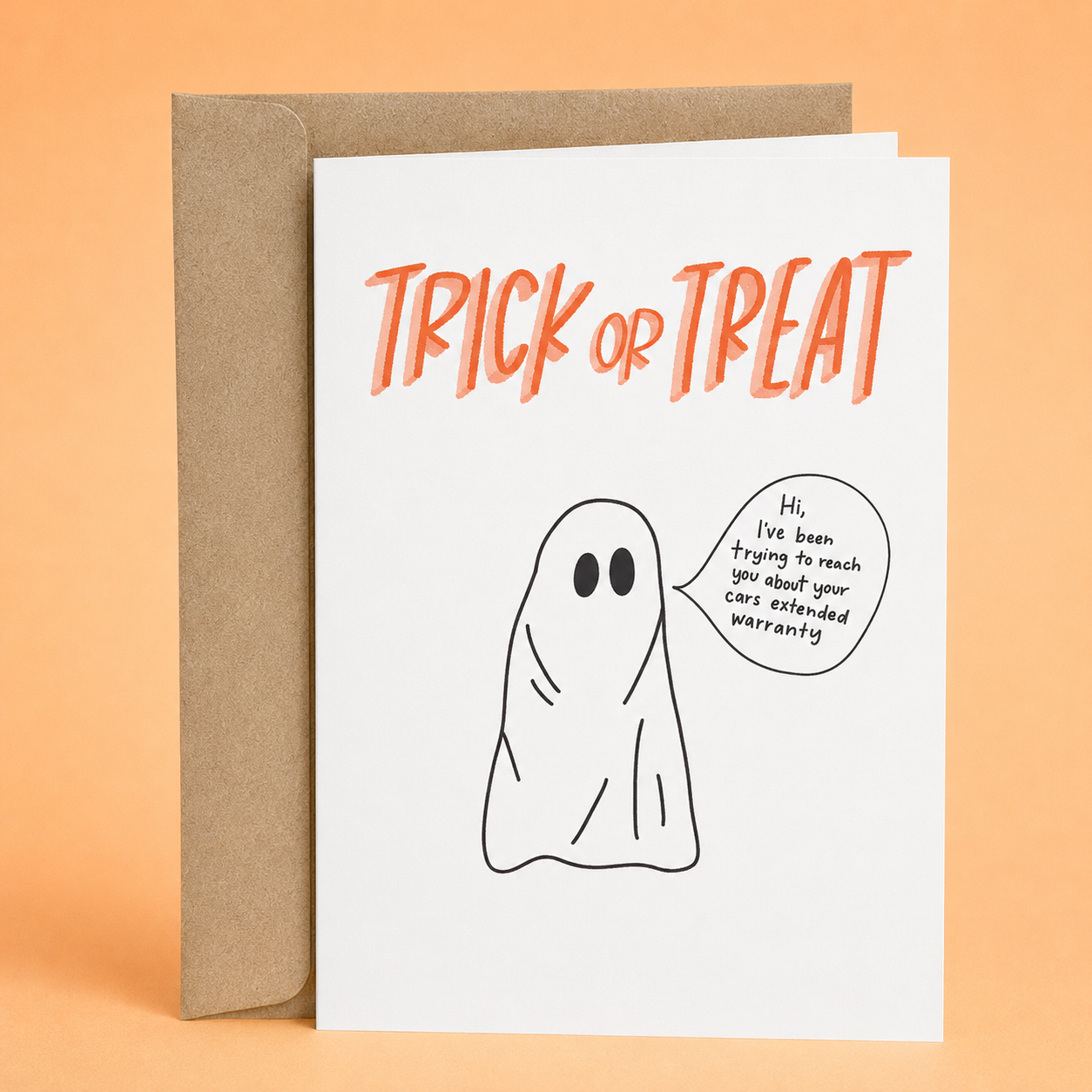 Sleazy Greetings funny Halloween greeting card featuring a ghost and the phrase “Trick or Treat” with a joke about an extended car warranty, a humorous Halloween card for friends, family, coworkers, trick-or-treaters, or anyone who loves spooky and sarcastic humor.