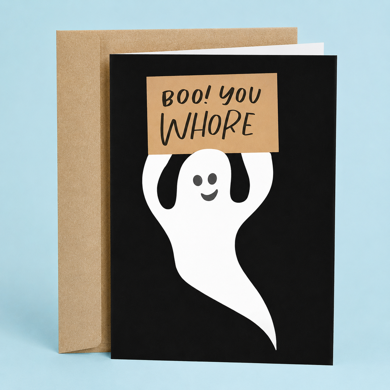 Sleazy Greetings funny Halloween greeting card featuring a ghost holding a sign that says “Boo! You Whore,” a humorous spooky season card for friends, family, coworkers, Halloween parties, trick-or-treat season, or anyone who loves sarcastic Halloween humor.