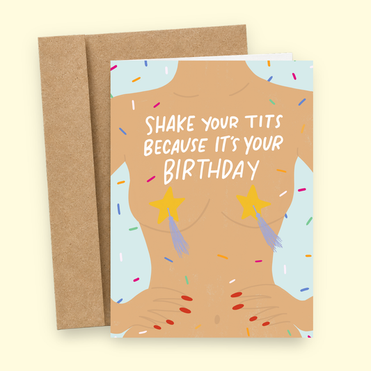 Sleazy Greetings funny adult birthday card featuring the phrase “Shake Your Tits Because It’s Your Birthday,” a humorous birthday card for women, best friends, sisters, coworkers, wives, girlfriends, or anyone who enjoys bold and cheeky humor.
