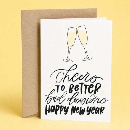 Sleazy Greetings funny New Year’s greeting card featuring champagne glasses and the phrase “Cheers to Better Bad Decisions, Happy New Year,” a humorous holiday card for friends, family, coworkers, party hosts, or New Year celebrations.
