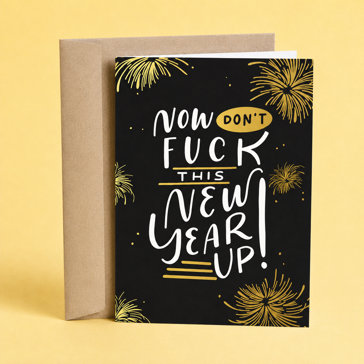 Sleazy Greetings funny New Year’s greeting card featuring fireworks and the phrase “Now Don’t Fuck This New Year Up,” a humorous New Year card for friends, family, coworkers, party hosts, or anyone starting the year with a laugh.