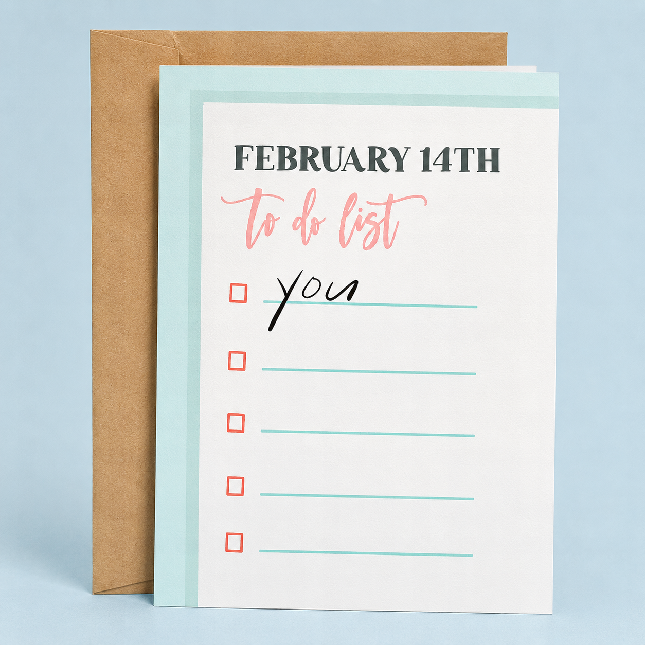 Sleazy Greetings funny Valentine’s Day greeting card featuring a February 14th to-do list with “You” checked off, a humorous romantic card for boyfriend, girlfriend, husband, wife, partner, anniversary, or Valentine’s Day.