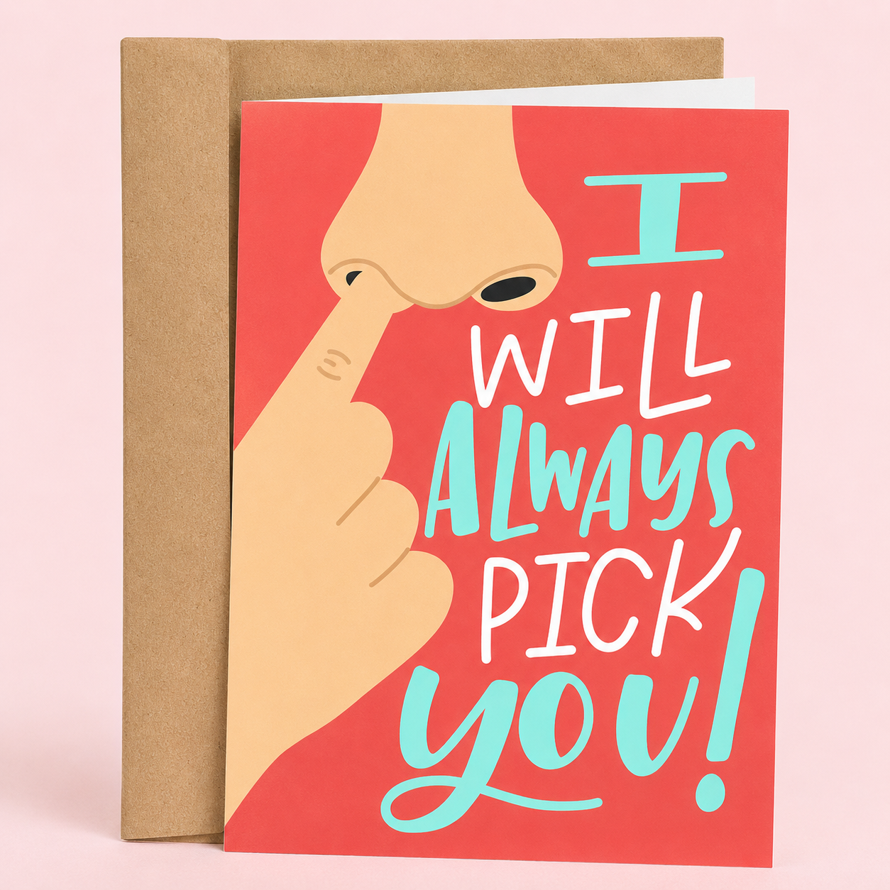 Sleazy Greetings funny love greeting card featuring a playful nose-picking illustration and the phrase “I Will Always Pick You,” a humorous anniversary, Valentine’s Day, wedding, or romantic relationship card for boyfriend, girlfriend, husband, wife, or partner.