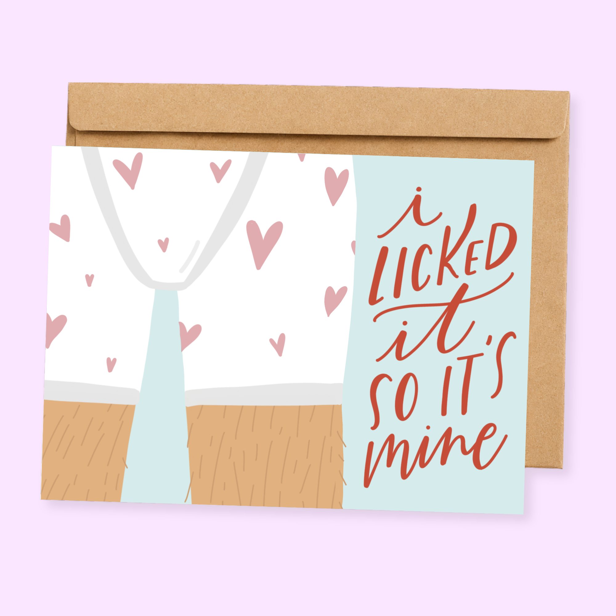 Sleazy Greetings funny adult love greeting card featuring the phrase “I Licked It, So It’s Mine,” a humorous romantic card for boyfriend, girlfriend, husband, wife, Valentine’s Day, anniversary, or playful relationship gift.