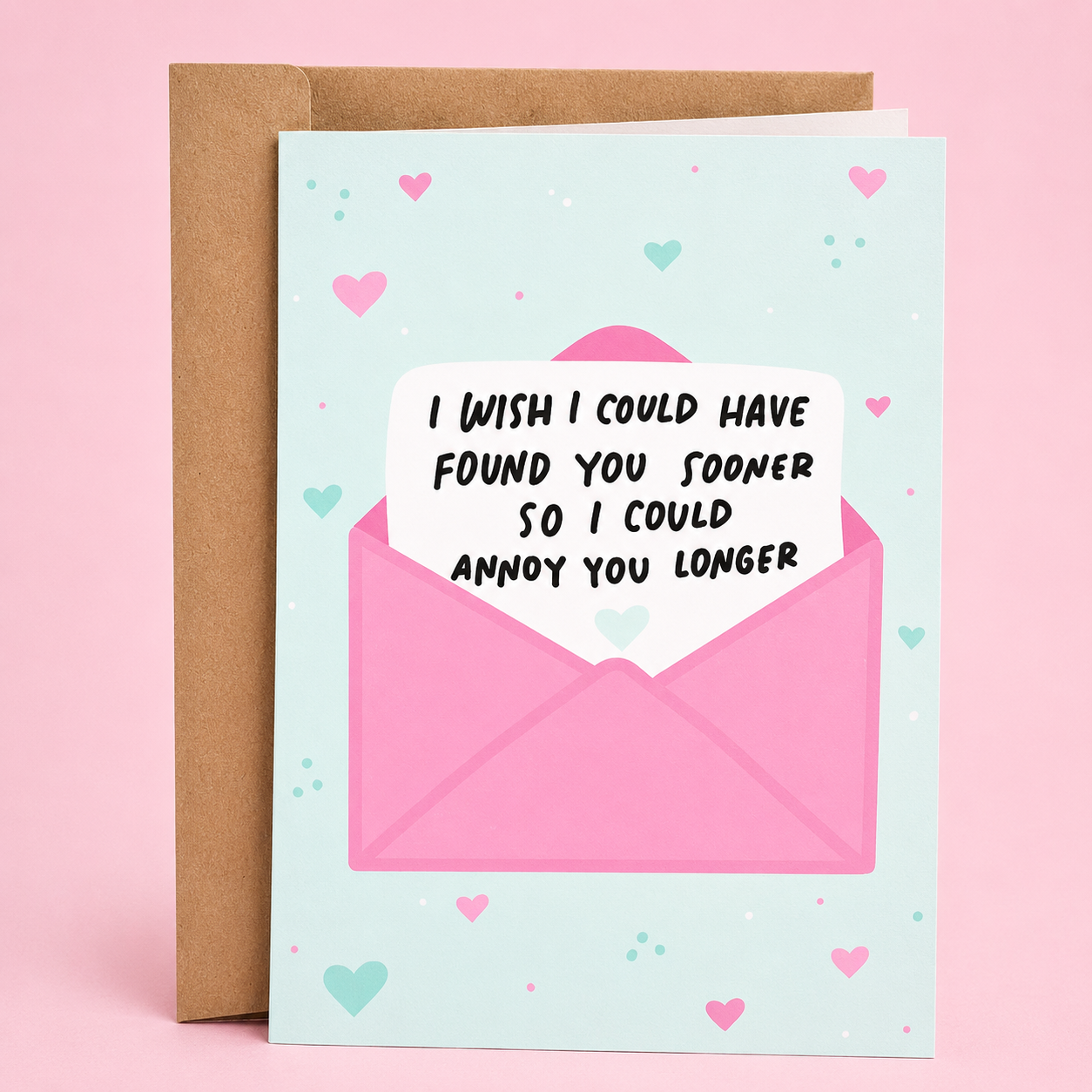 Sleazy Greetings funny love greeting card featuring “I Wish I Could Have Found You Sooner So I Could Annoy You Longer,” a humorous anniversary, Valentine’s Day, wedding, or relationship card for boyfriend, girlfriend, husband, wife, or partner.