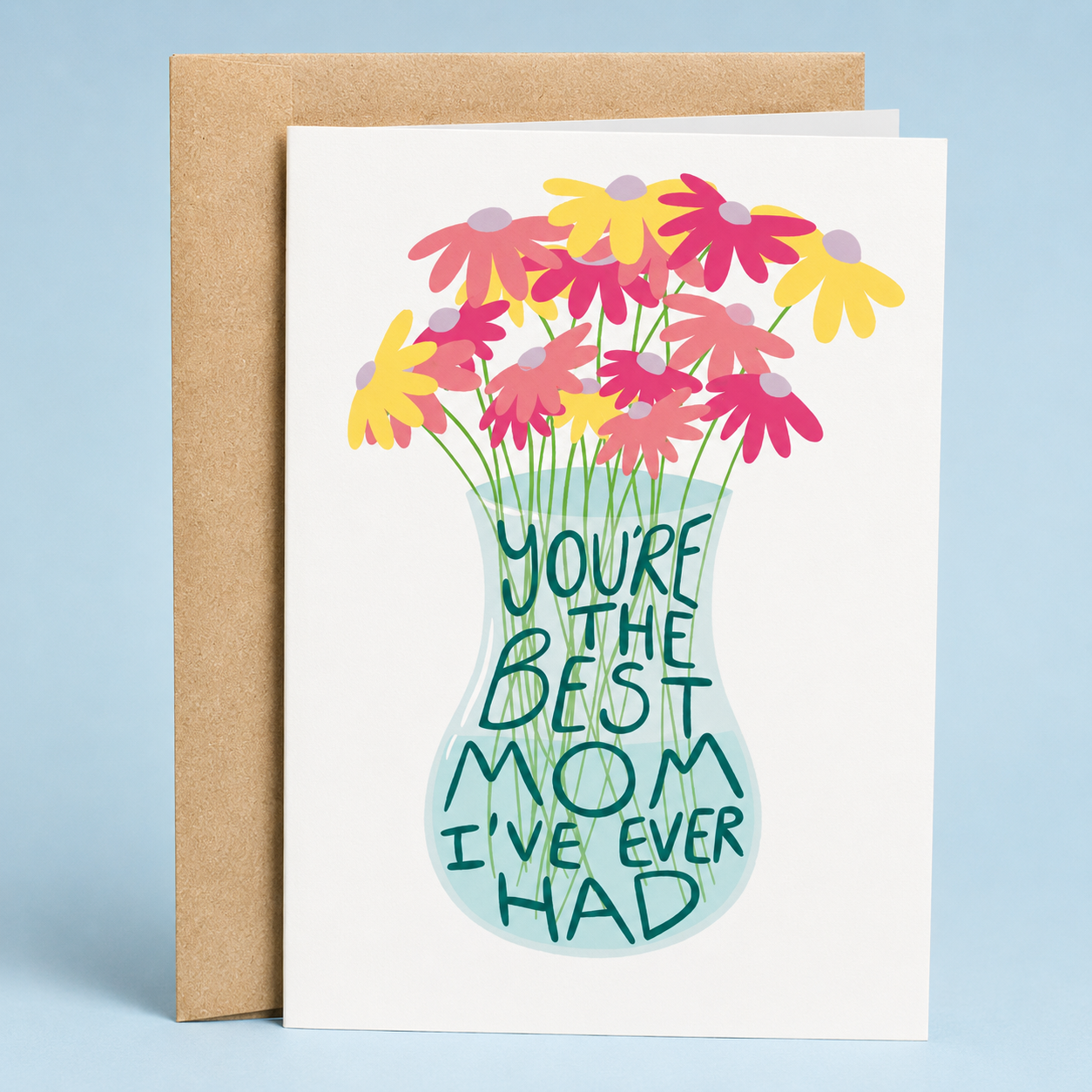 Sleazy Greetings heartfelt Mother’s Day greeting card featuring a colorful bouquet of pink and yellow flowers in a glass vase with the loving message “You’re the Best Mom I’ve Ever Had,” displayed with a kraft envelope for a sweet and funny Mother’s Day gift.