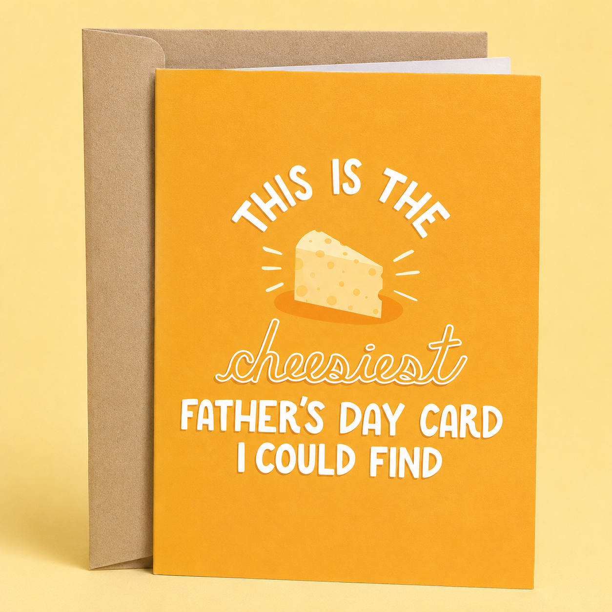 Sleazy Greetings funny Father’s Day greeting card featuring a wedge of cheese on a mustard yellow background with the punny message “This Is the Cheesiest Father’s Day Card I Could Find,” displayed with a kraft envelope for a humorous Father’s Day gift.