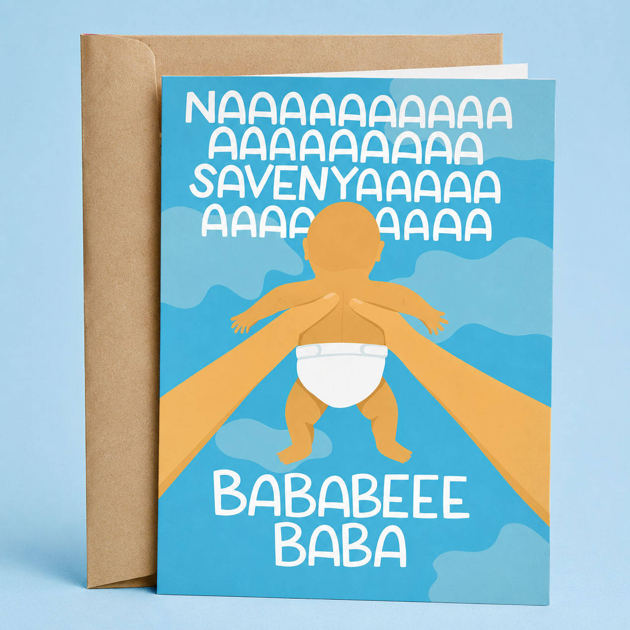 Sleazy Greetings funny new baby card inspired by a classic movie scene, featuring a baby in a diaper being held up against a blue sky background. The card reads “Naaaaaaaaaaa Savenyaaaaa Aaaaaaaa” and “Bababee Baba,” making a playful joke about a famous movie opening, and is paired with a kraft envelope.