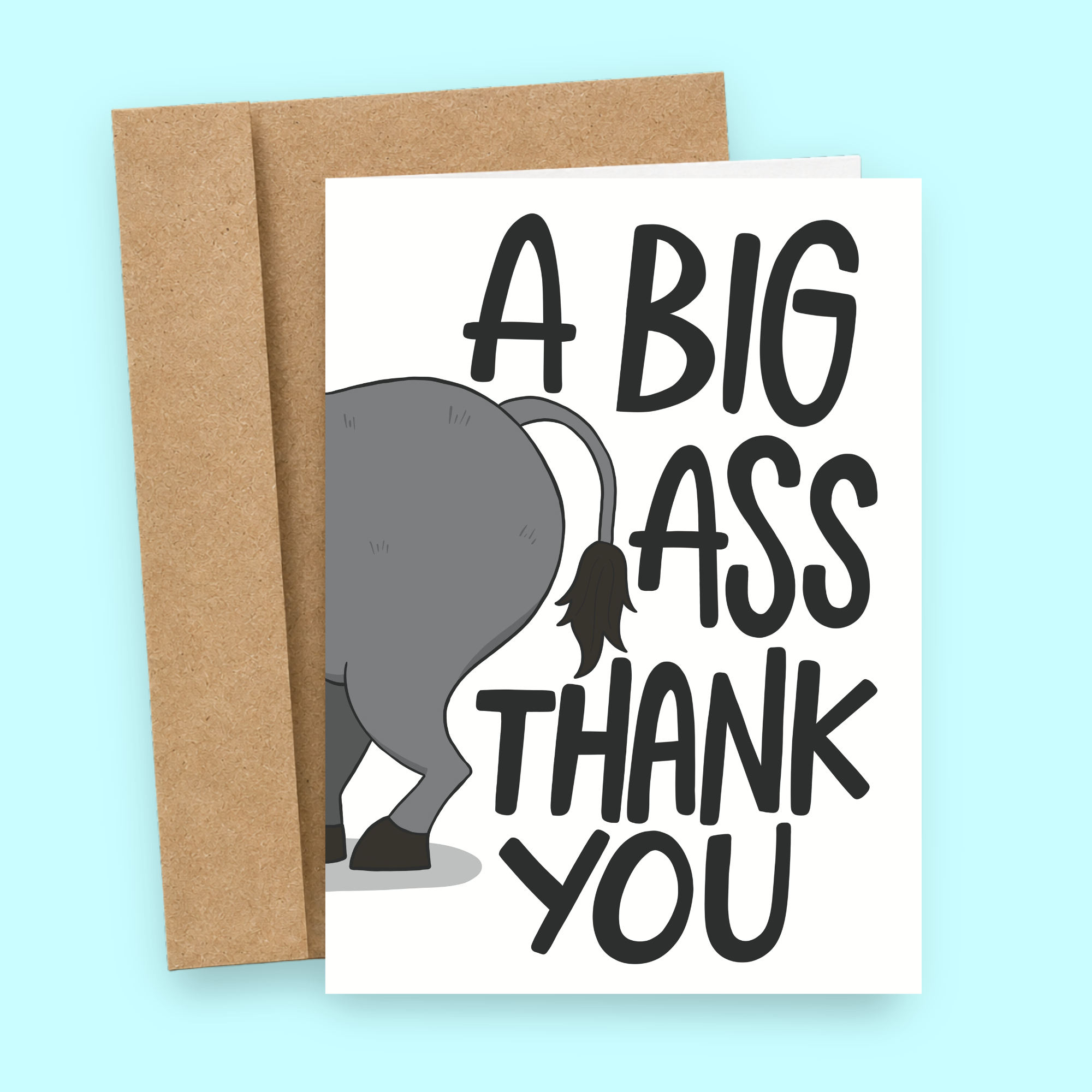 Sleazy Greetings funny thank you card featuring the backside of an elephant with its tail visible on a white background. The card reads, “A Big Ass Thank You,” and is displayed with a kraft envelope.