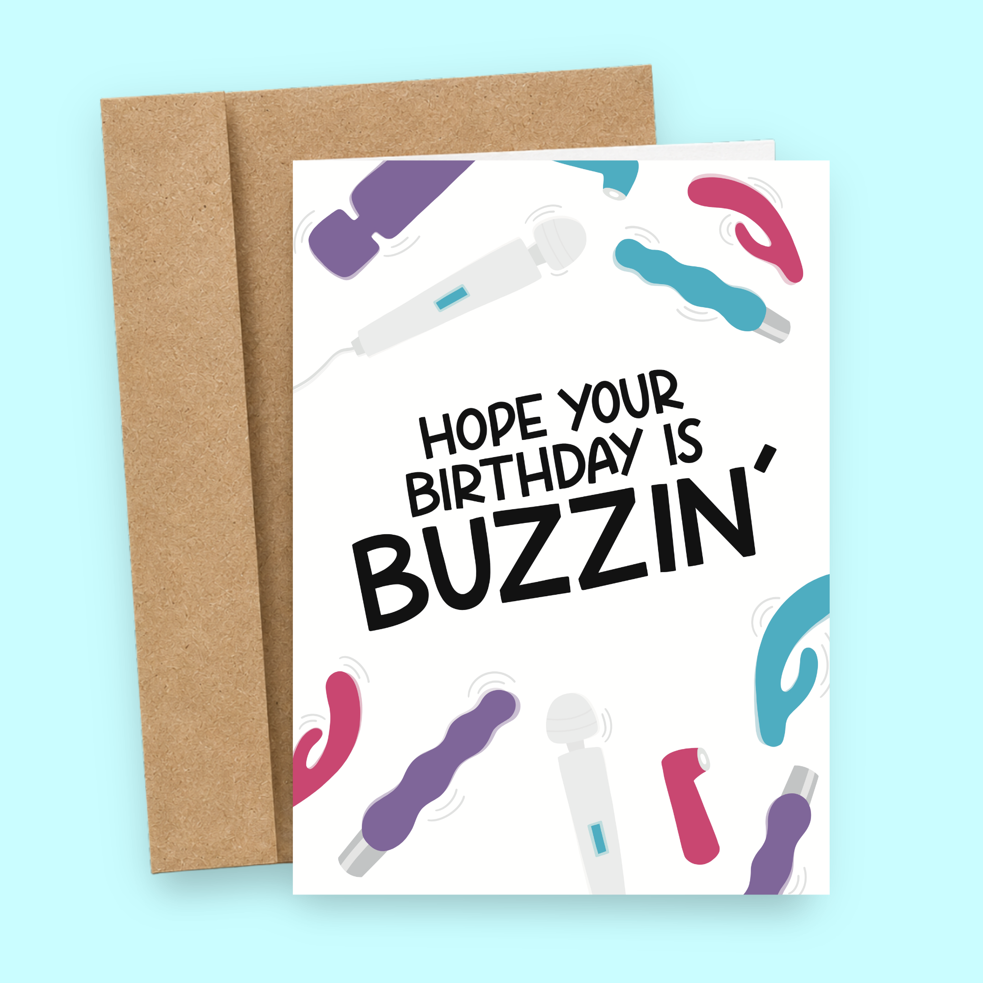 Sleazy Greetings funny adult birthday card featuring colorful vibrators and massage wands on a white background, with the cheeky message “Hope Your Birthday Is Buzzin’,” paired with a kraft envelope.