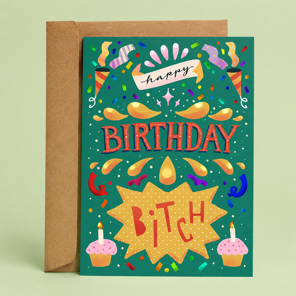 Sleazy Greetings funny birthday card featuring colorful confetti, cupcakes, party poppers, and festive typography on a teal background that reads “Happy Birthday Bitch,” paired with a kraft envelope.