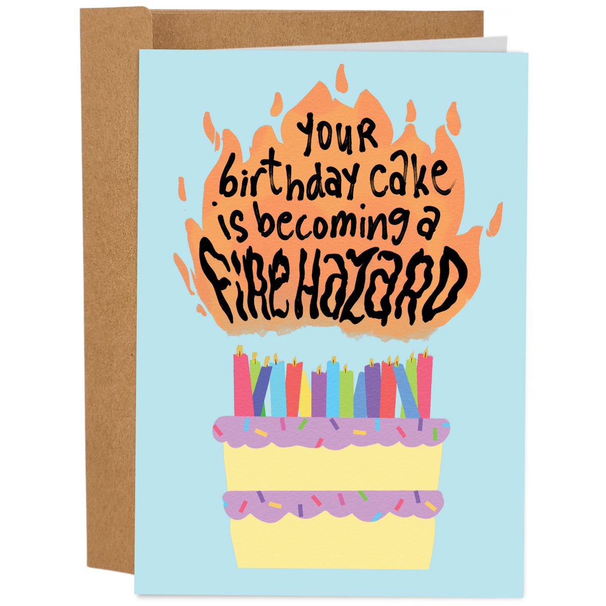 Funny Birthday Card / Birthday Cake Is Becoming A Fire Hazard - Sleazy ...