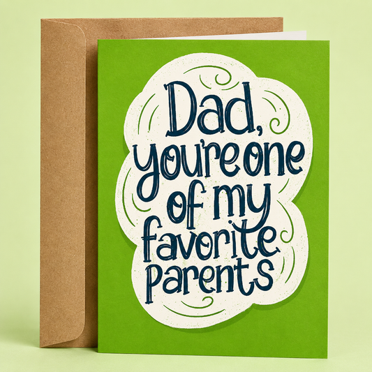 Sleazy Greetings funny Father's Day greeting card featuring a bright green background and decorative typography that reads “Dad, You're One Of My Favorite Parents,” paired with a kraft envelope.