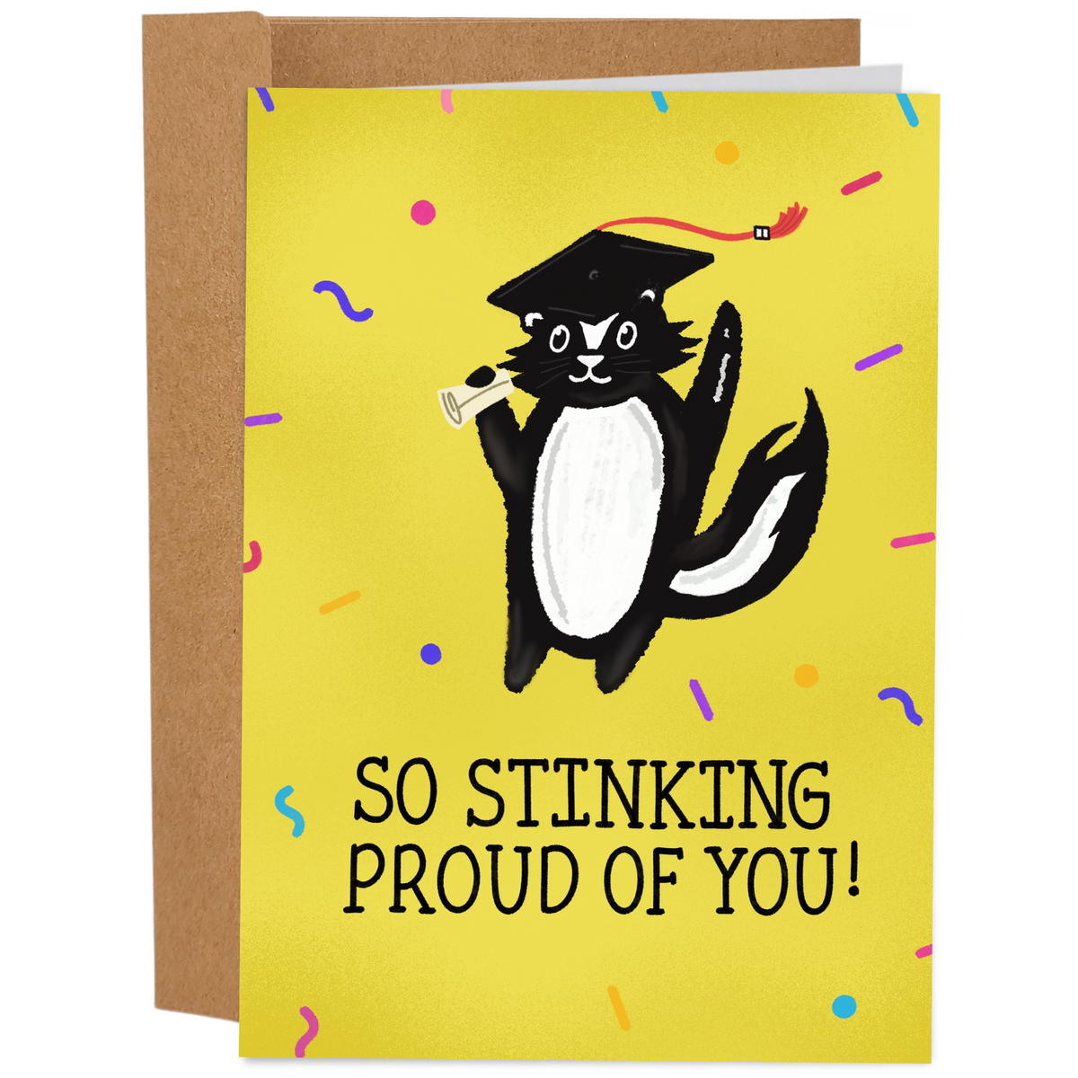 Funny Congratulations Card / So Stinking Proud Of You - Sleazy Greetings