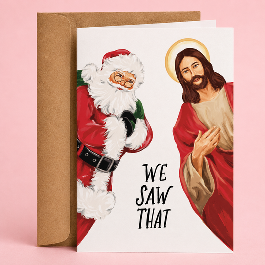 Sleazy Greetings funny Christmas card featuring Santa Claus and Jesus peeking into view with the phrase “We Saw That.” A hilarious holiday card combining Christmas humor, religious parody, Santa surveillance jokes, and playful guilt-trip comedy. Perfect for friends, family, coworkers, church friends with a sense of humor, and anyone who appreciates irreverent Christmas cards with a mischievous twist.