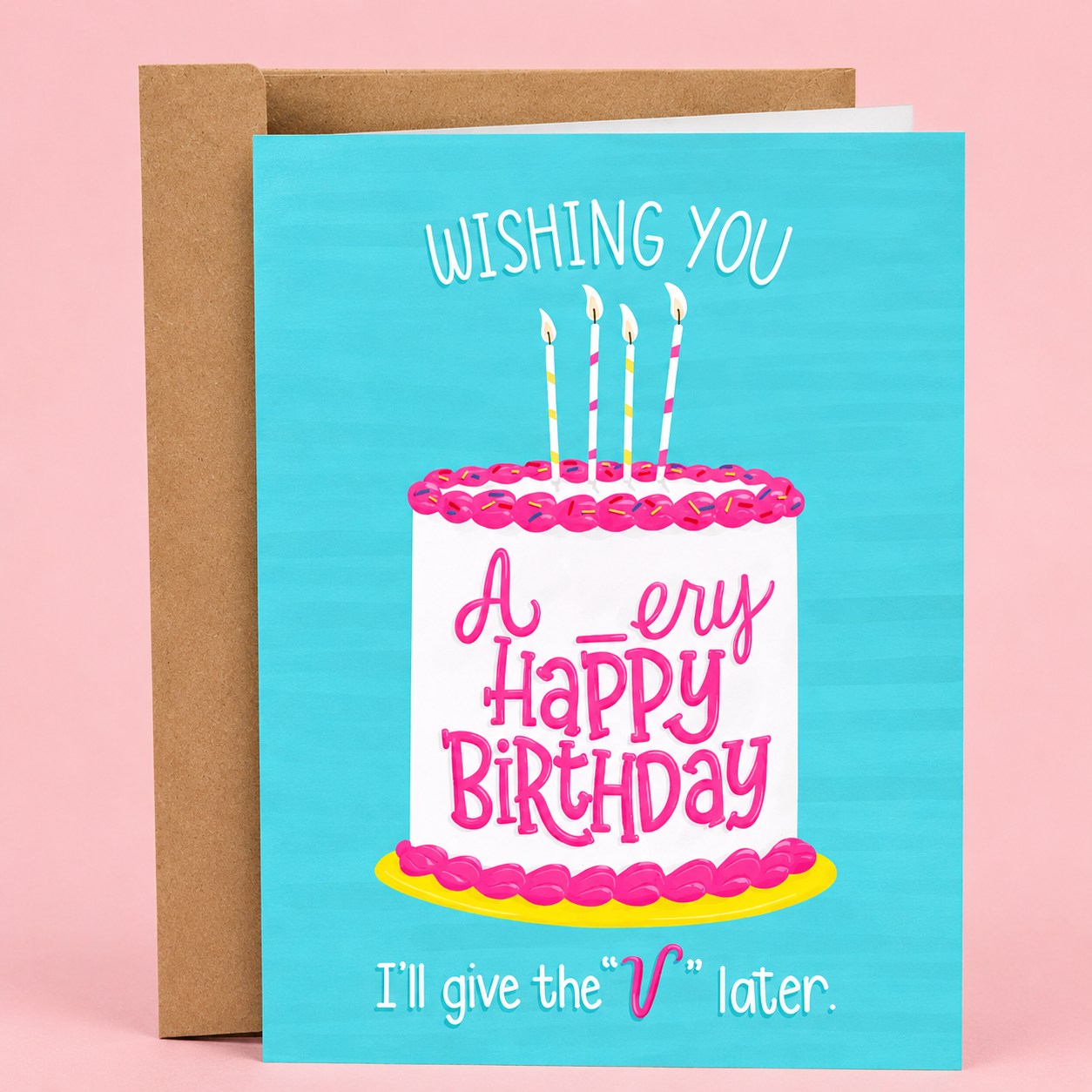 Sleazy Greetings funny birthday card featuring “Wishing You A Very Happy Birthday — I’ll Give The ‘V’ Later” humor, combining playful adult wordplay, cheeky sexual innuendo, colorful birthday cake artwork, and flirty celebration comedy for a hilariously inappropriate birthday card on premium matte cardstock with kraft envelope.