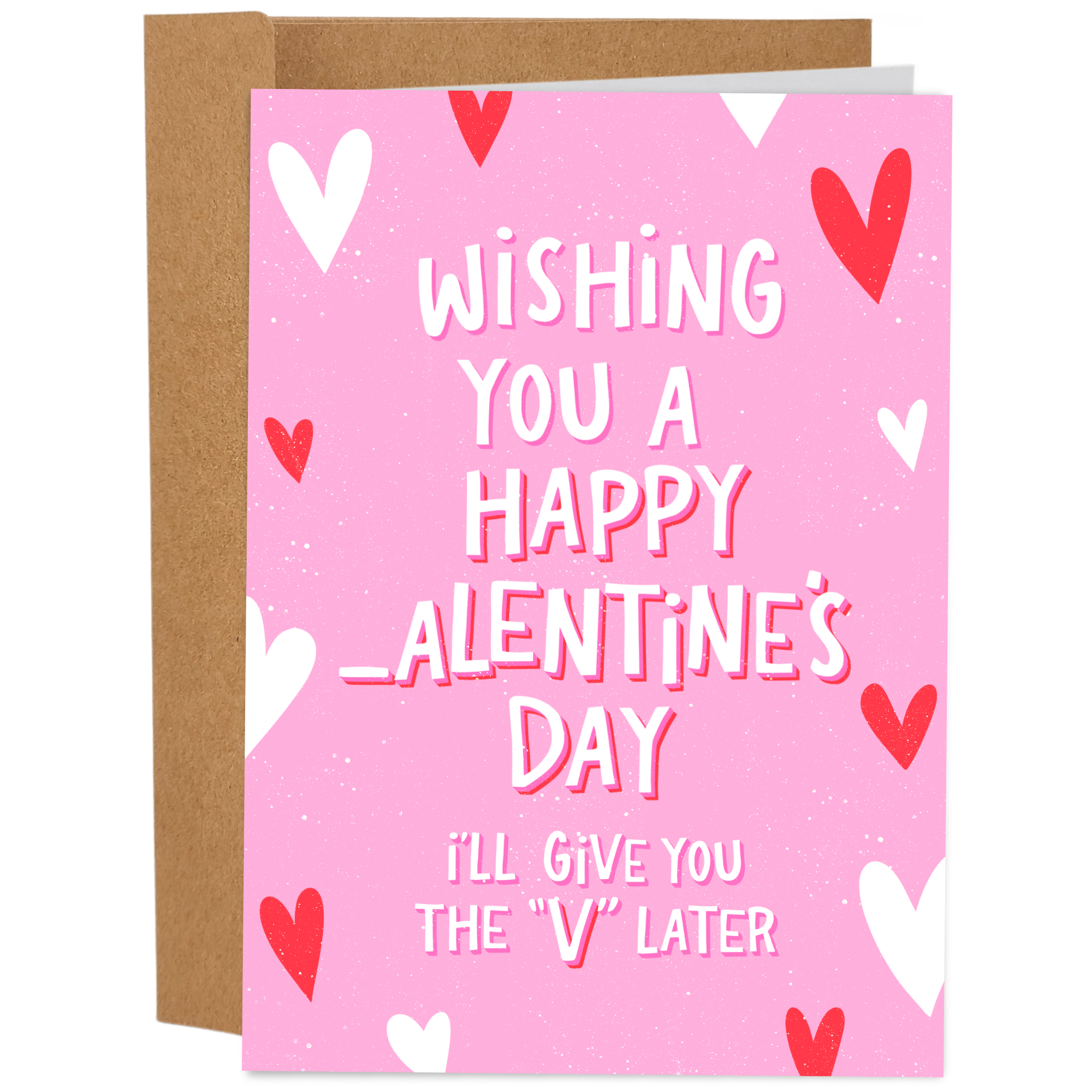 I'll Give The V Later Valentine's