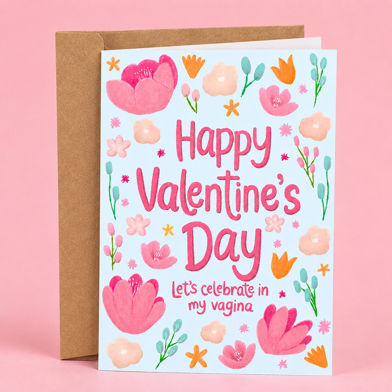 Sleazy Greetings funny Valentine’s Day card featuring cheerful floral artwork and the phrase “Let’s Celebrate In My Vagina,” combining cute spring-inspired flowers, sweet romantic aesthetics, bold adult humor, and cheeky sexual innuendo for a hilariously inappropriate love card on premium matte cardstock with kraft envelope.