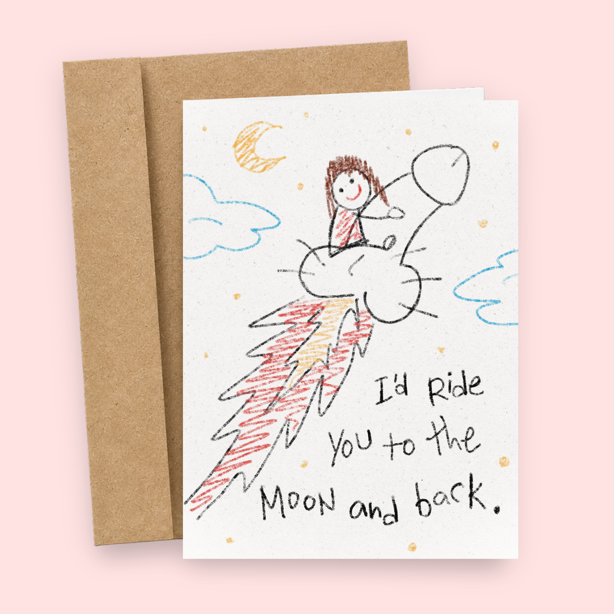 Sleazy Greetings funny love or Valentine’s Day card featuring “I’d Ride You To The Moon And Back” humor with childlike crayon-style artwork, absurd rocket-powered penis illustration, playful romantic innuendo, and intentionally doodled notebook-style comedy on premium matte cardstock with kraft envelope.
