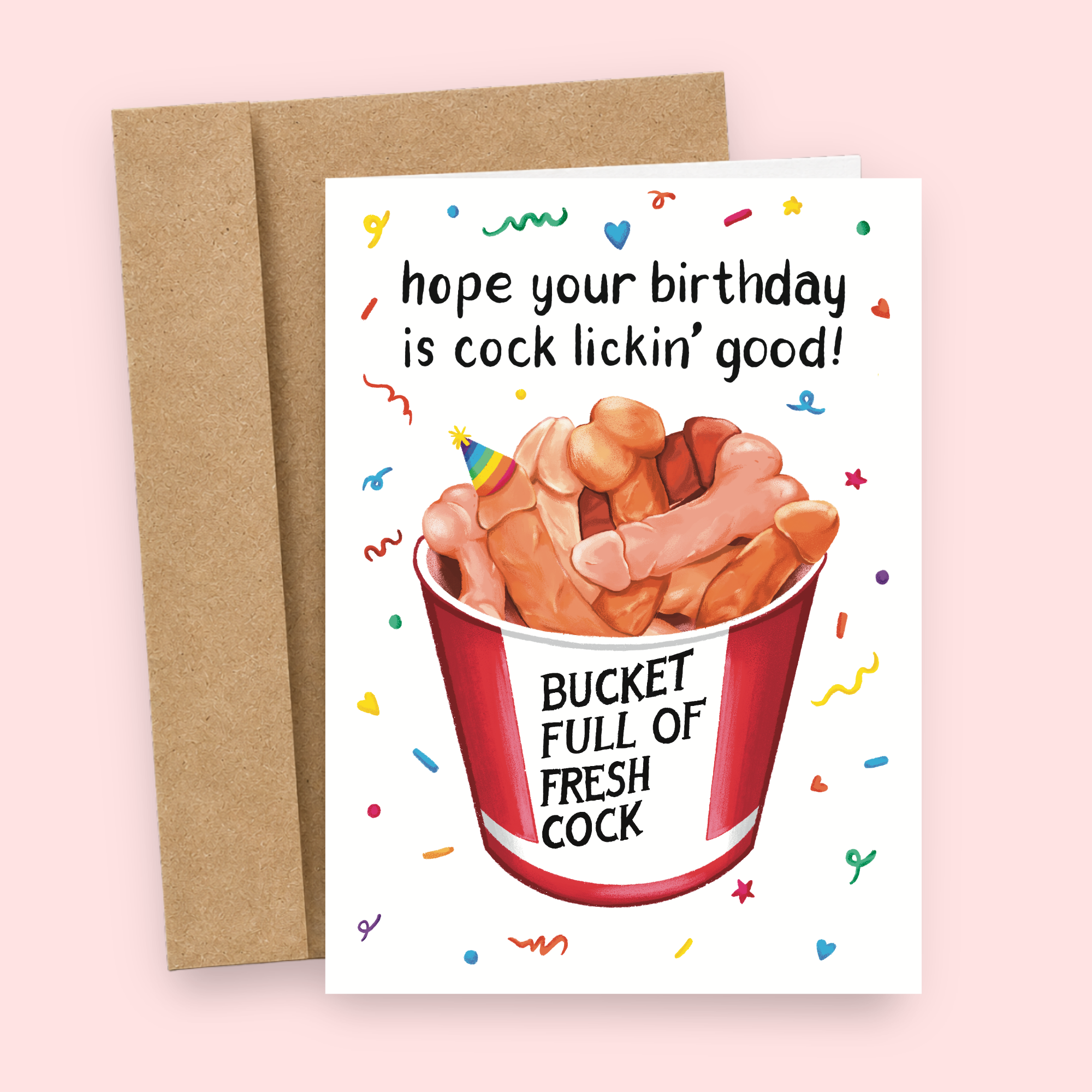 Sleazy Greetings funny birthday card featuring “Hope Your Birthday Is Cock Lickin’ Good” humor with a bucket overflowing with illustrated penises, outrageous adult birthday comedy, crude food-parody wordplay, colorful celebration confetti, and wildly inappropriate novelty humor on premium matte cardstock with kraft envelope.