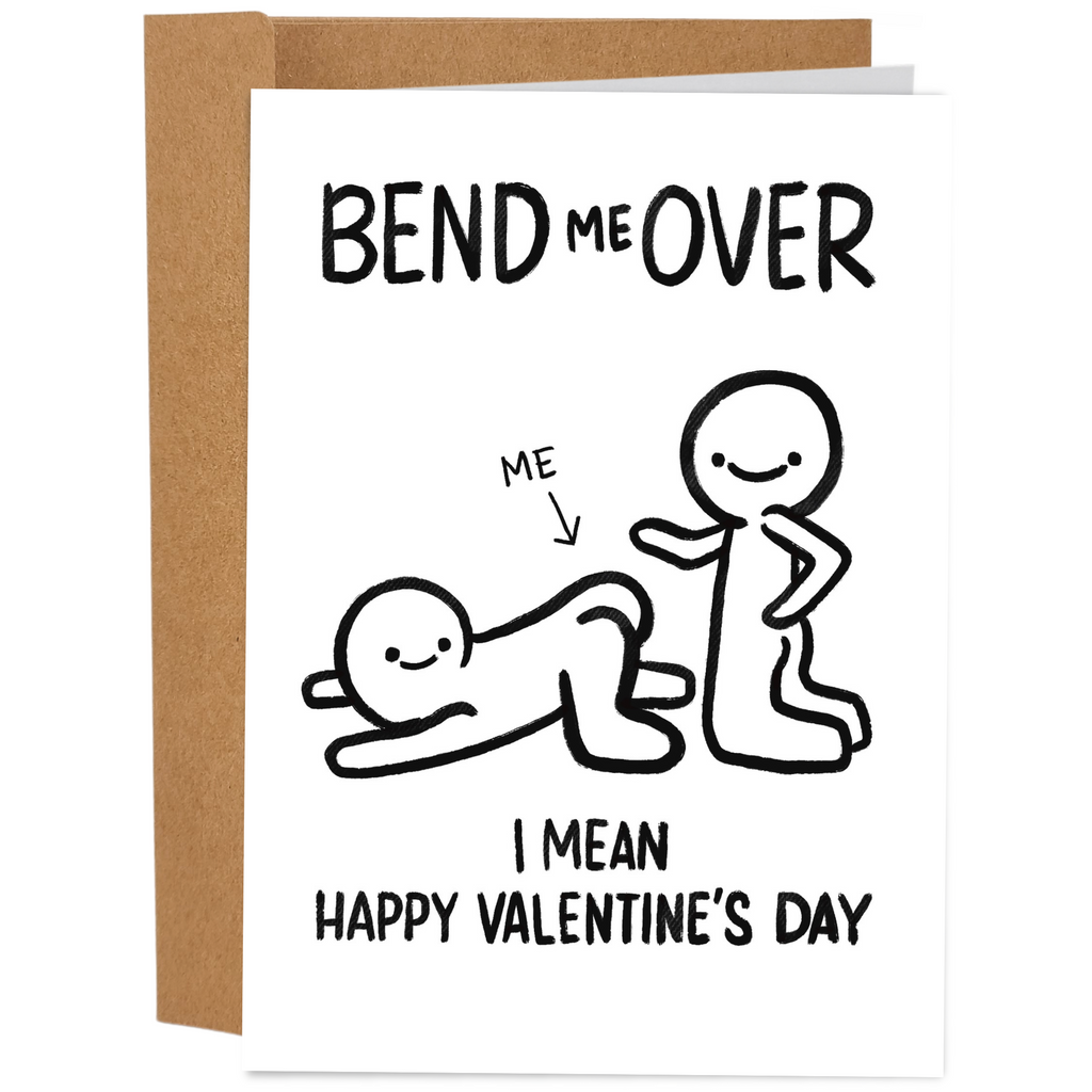 Bend Me Over Valentine's
