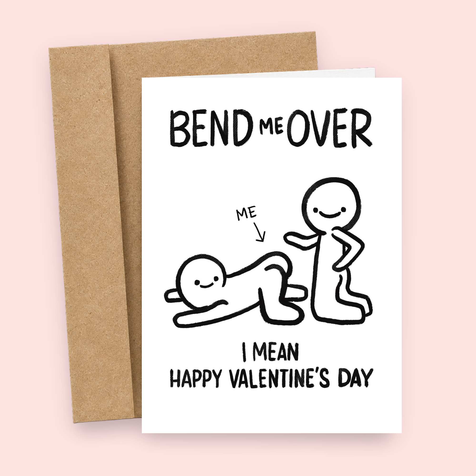 Sleazy Greetings funny Valentine’s Day card featuring “Bend Me Over… I Mean Happy Valentine’s Day” humor with minimalist stick figure illustration, dirty romantic comedy, and playful adult relationship joke on premium matte cardstock with kraft envelope.