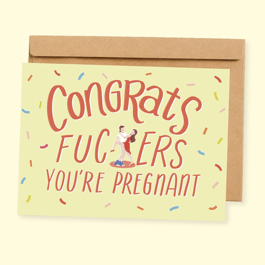 Sleazy Greetings funny pregnancy announcement card featuring “Congrats Fuckers You’re Pregnant” humor with retro dancing couple illustration, sarcastic baby announcement comedy, and playful celebratory design on premium matte cardstock with kraft envelope.