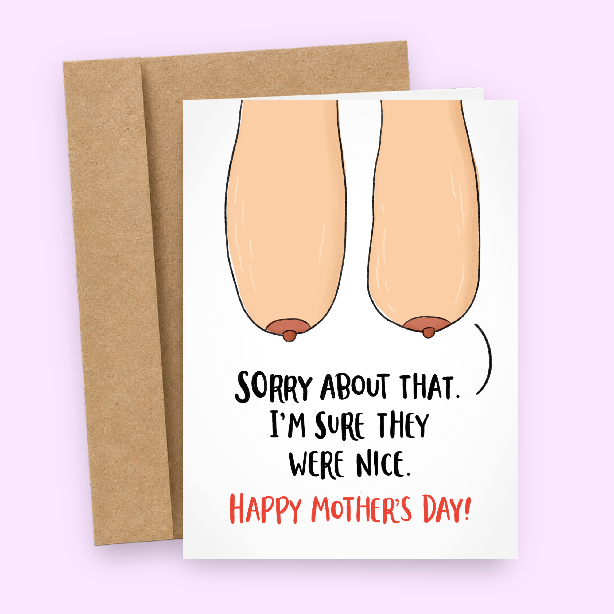Sleazy Greetings funny Mother’s Day card featuring droopy boob illustration with “Sorry About That. I’m Sure They Were Nice.” humor, self-deprecating mom comedy, and outrageous adult appreciation joke on premium matte cardstock with kraft envelope.