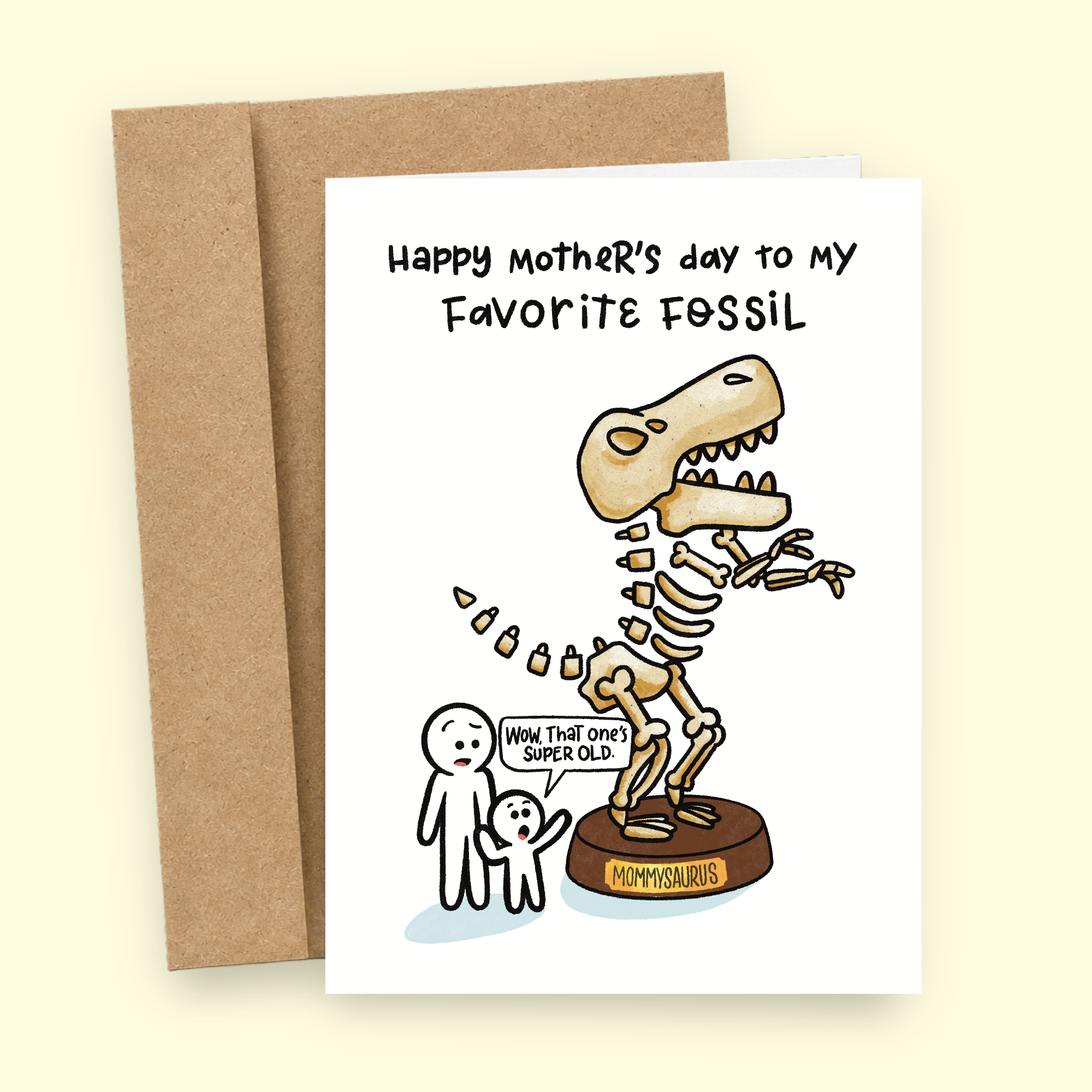 Sleazy Greetings funny Mother’s Day card featuring “Happy Mother’s Day to my favorite fossil” humor with cartoon dinosaur skeleton illustration, sarcastic age joke, and playful museum-style comedy on premium matte cardstock with kraft envelope.