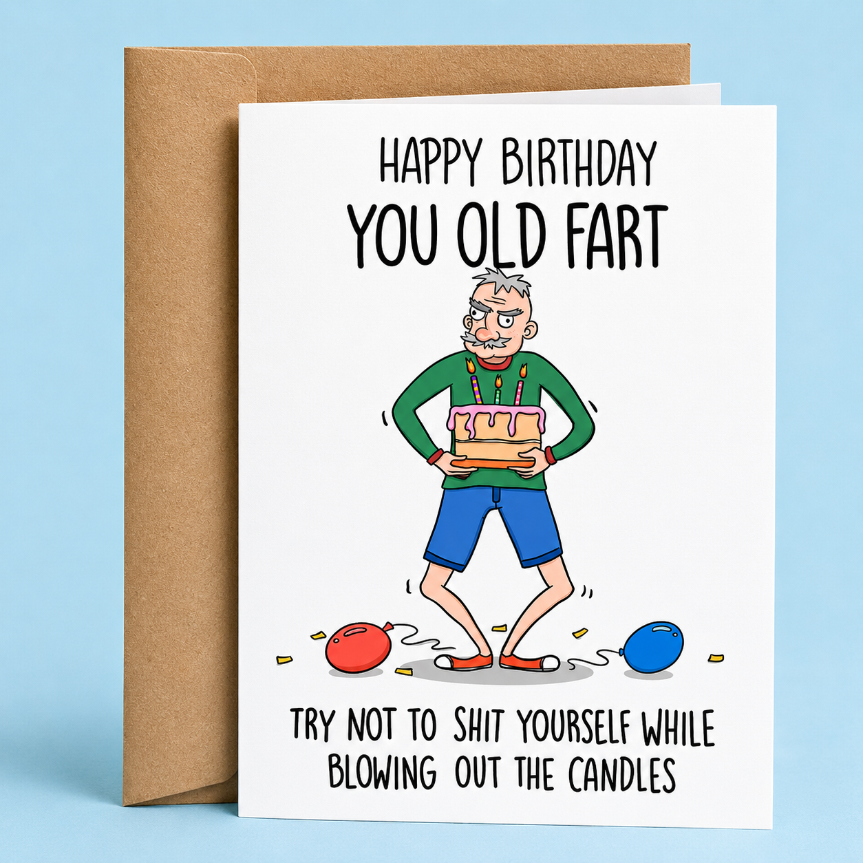 Sleazy Greetings funny birthday card featuring “Happy Birthday You Old Fart” humor with grumpy old man illustration, fart joke comedy, birthday cake design, and sarcastic aging humor on premium matte cardstock with kraft envelope.