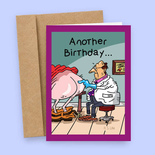 Sleazy Greetings funny birthday card featuring “Another Birthday...” dark proctologist humor with cartoon physical exam illustration and absurd adult comedy on premium matte cardstock with kraft envelope.