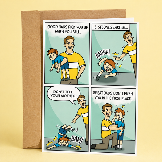 Sleazy Greetings funny Father’s Day card featuring comic-strip parenting humor about “good dads,” “great dads,” and chaotic dad moments with playful cartoon illustration on premium matte cardstock with kraft envelope.