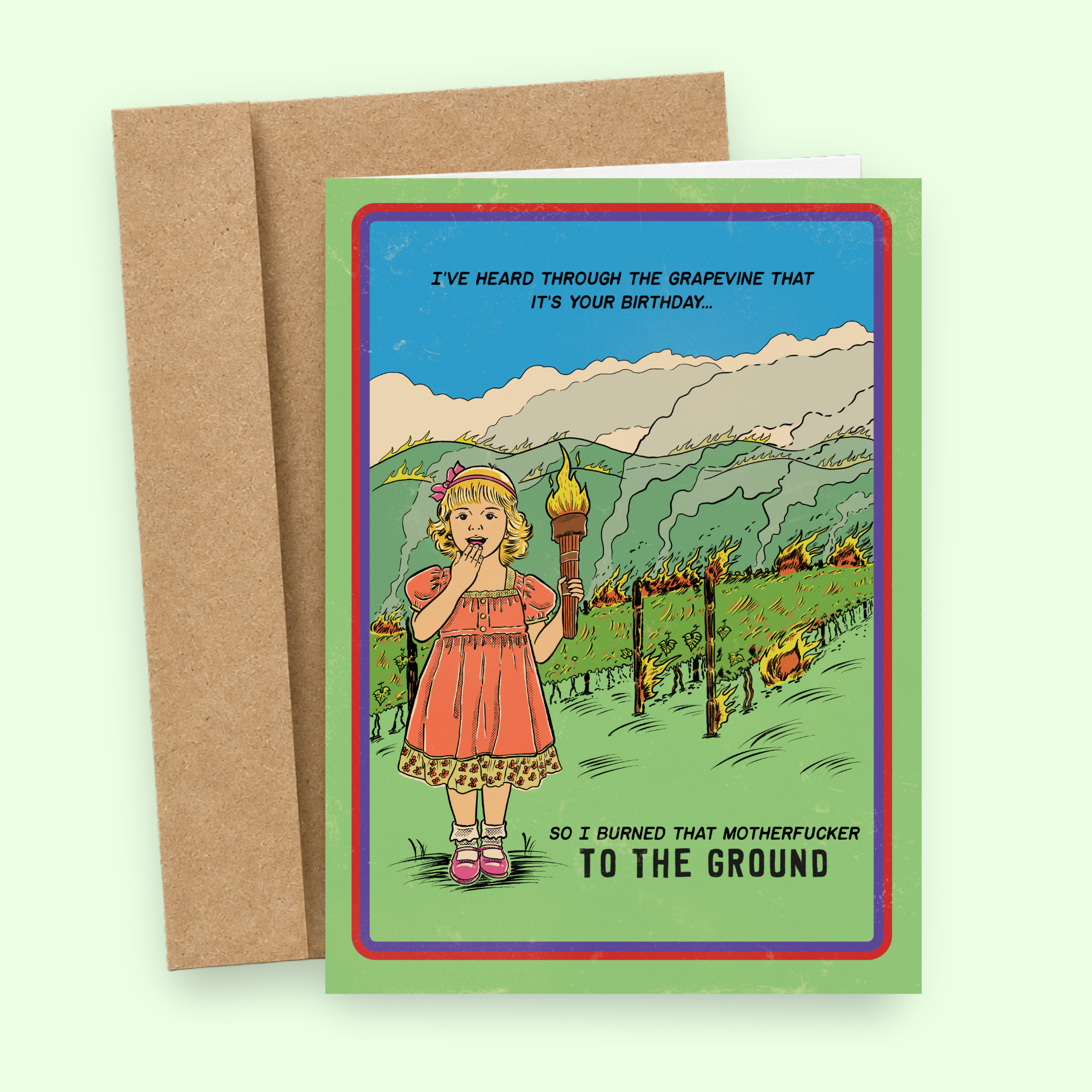 Sleazy Greetings funny birthday card featuring retro comic-style “I heard through the grapevine that it’s your birthday, so I burned that motherfucker to the ground” humor with vineyard fire illustration on premium matte cardstock with kraft envelope.