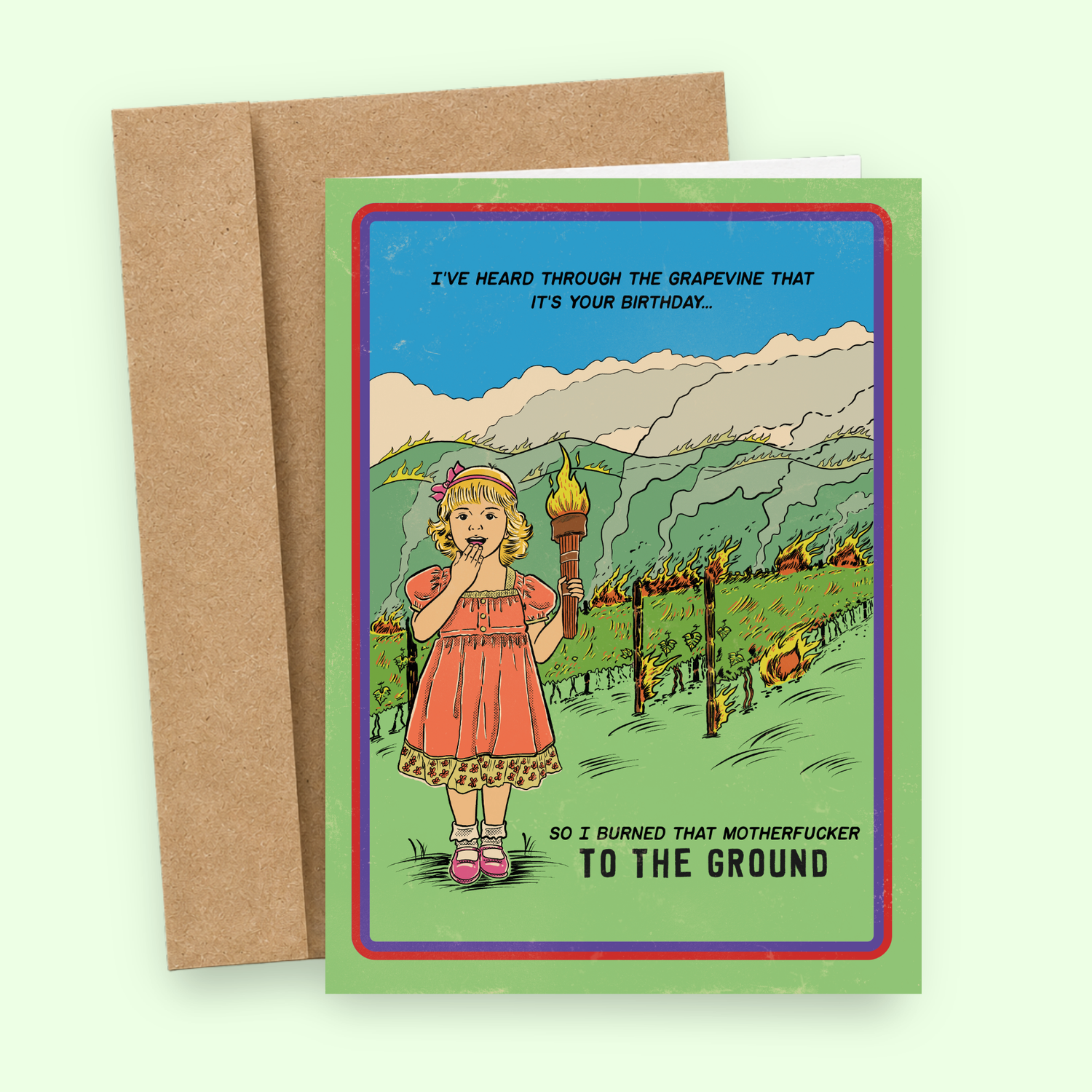 Sleazy Greetings funny birthday card featuring retro comic-style “I heard through the grapevine that it’s your birthday, so I burned that motherfucker to the ground” humor with vineyard fire illustration on premium matte cardstock with kraft envelope.