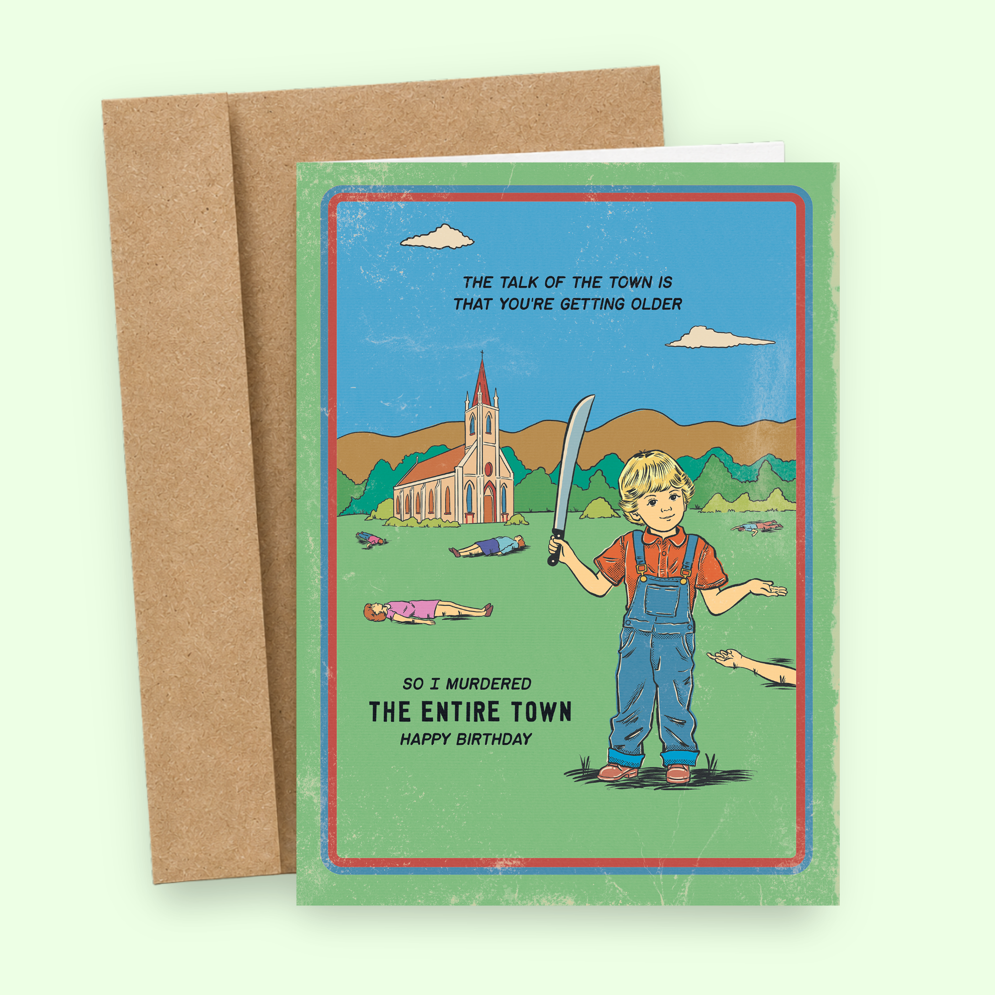 Sleazy Greetings funny birthday card featuring retro comic-style dark humor with “The talk of the town is that you’re getting older, so I murdered the entire town” design on premium matte cardstock with kraft envelope.