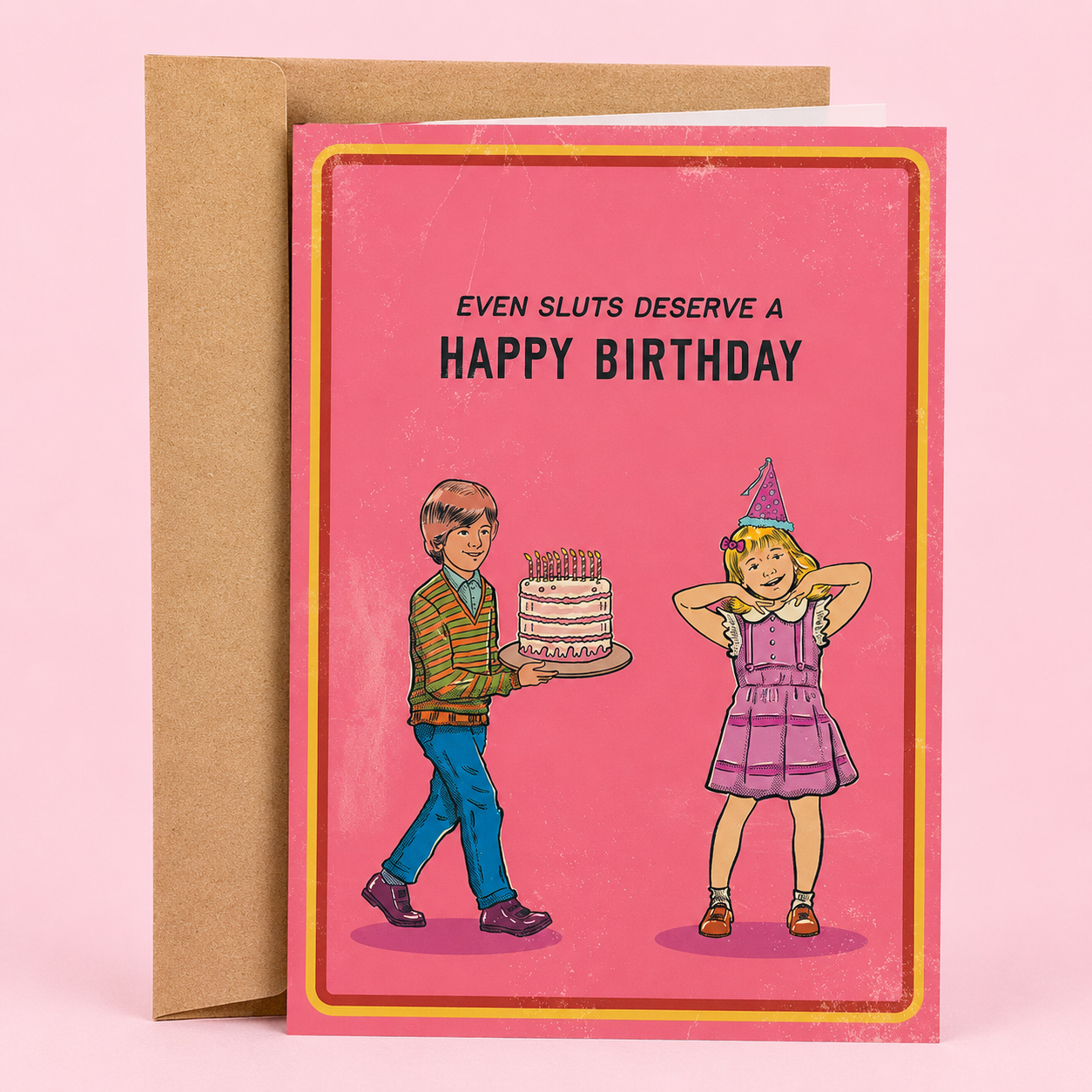 Sleazy Greetings funny adult birthday card with retro comic-style “Even sluts deserve a happy birthday” humor, featuring vintage party illustration and kraft envelope on premium matte cardstock.