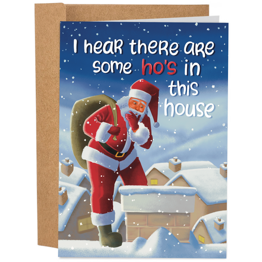 There Are Some Ho's In This House | Funny Christmas Card