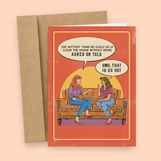 Sleazy Greetings funny adult love card featuring retro comic-style cleaning humor with “The hottest thing he could do is clean the house without being asked or told” design on premium matte cardstock with kraft envelope.
