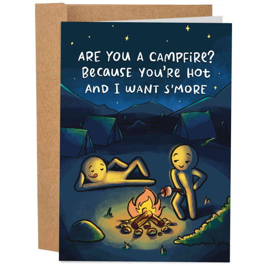 Are You A Campfire? | Naughty Valentine's Day Card